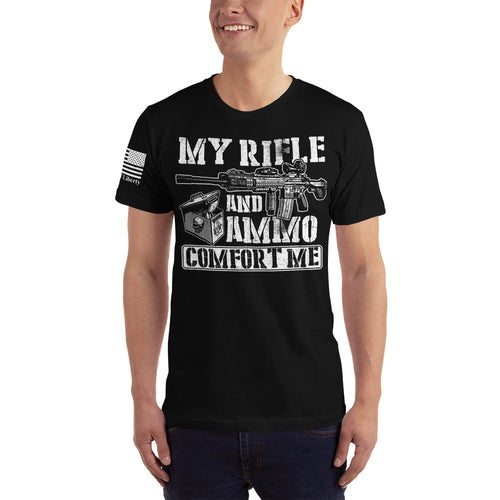 My Rifle & Ammo Comfort Me